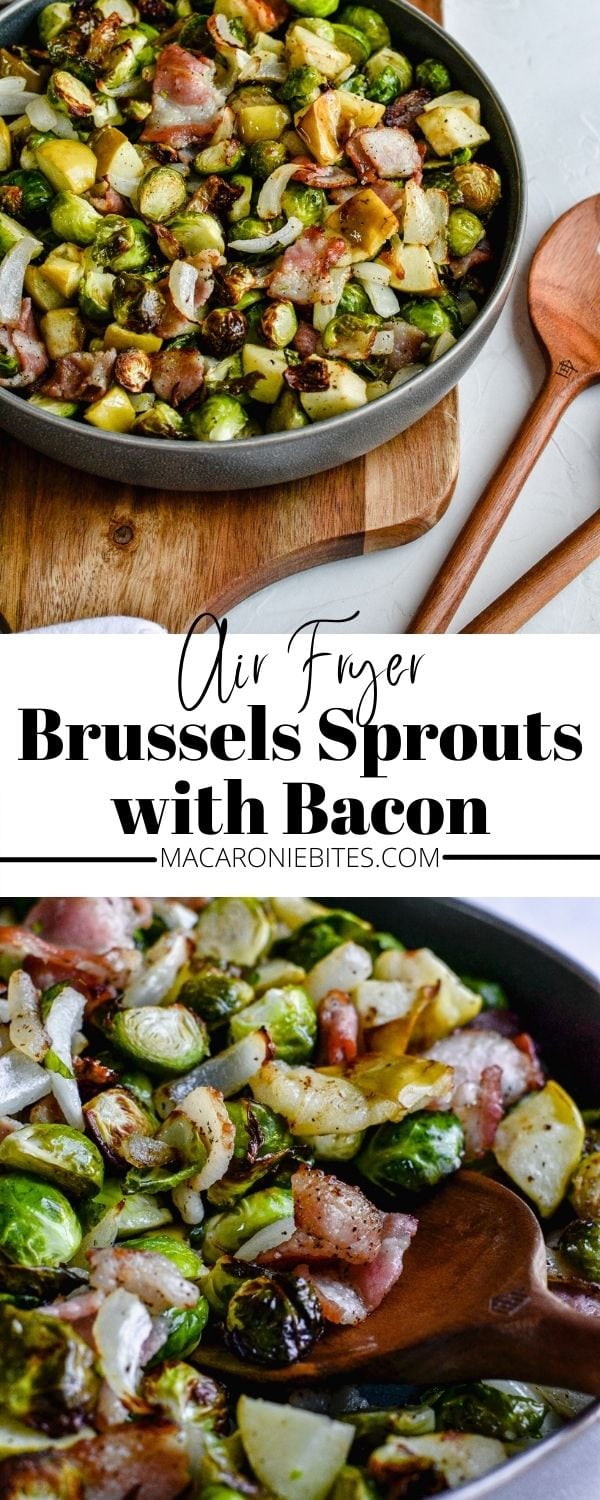 Super Easy Air Fryer Brussels Sprouts with Bacon - Macaroniebites
